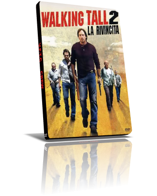 Walking tall 2 la rivincita (2007)  Dvd9  Ita/Ing/Fra/Spa