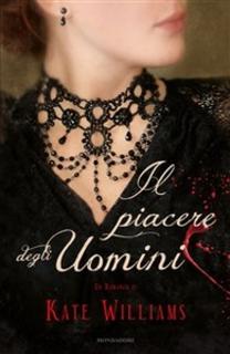 Kate Williams - Il piacere degli uomini (2012)