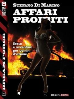 Stefano Di Marino - Affari proibiti (2013)