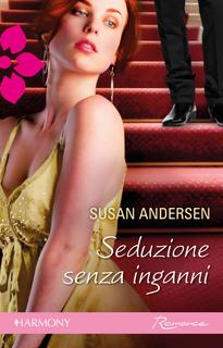 Susan Andersen - Wolcott-Sisterhood diaries vol.3. Seduzione senza inganni