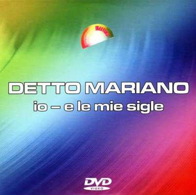 Detto Mariano - Io e le mie sigle (2013) DVD5 Copia 1:1 ITA