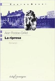 Alain Robbe-Grillet - La ripresa (2001)