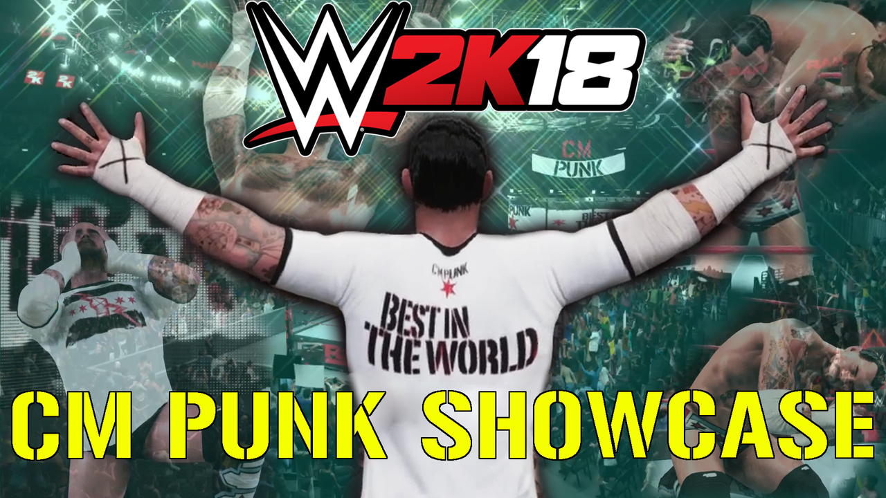 CM Punk 2K18 Showcase