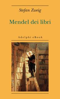 Stefan Zweig - Mendel dei libri (2011)