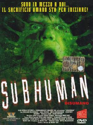 Subhuman - Disumano (2004) DVD5 Copia 1:1 ITA-ENG