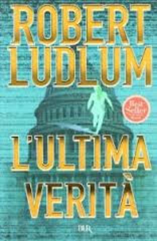 Robert Ludlum - L'ultima verità (1992)