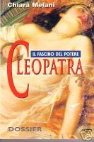 Chiara Melani - Cleopatra. Il fascino del potere (1998)