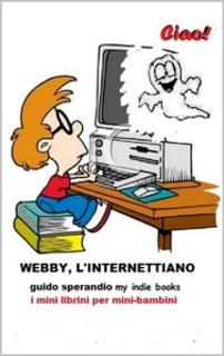 Guido Sperandio - Webby, l'Internettiano (2017)