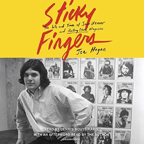 The Life and Times of Jann Wenner and Rolling Stone Magazine - Joe Hagan