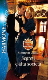 Maureen Child - Segreti e alta società (2013)