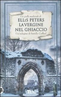 Ellis Peters - La vergine nel ghiaccio (2011)