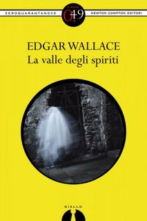 Edgar Wallace - La valle degli spiriti (2012)
