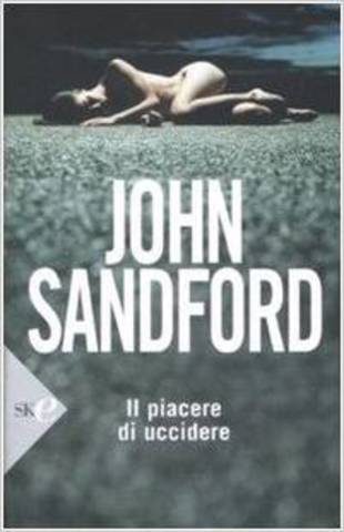 John Sandford - Il piacere di uccidere (2001)