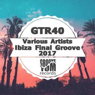 Ibiza_Final_Groove_2017 (2017) mp3 320 kbps