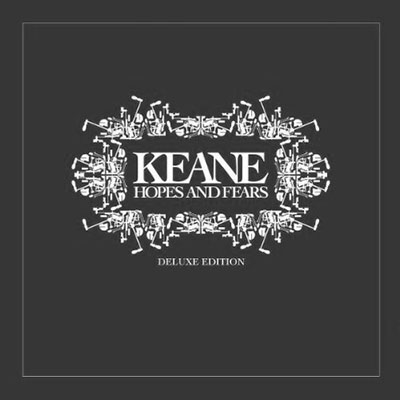 Keane - Hopes And Fears (2004) [2009, Deluxe Edition]