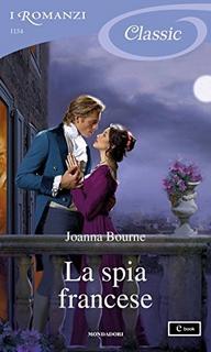 Joanna Bourne - Spymasters vol. 05. La spia francese (2017)