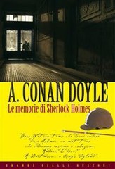Arthur Conan Doyle – Le memorie di Sherlock Holmes (2011)