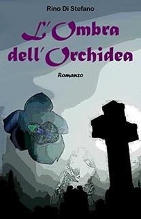 Rino Di Stefano - L'ombra dell'orchidea (2014)