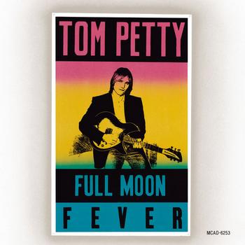 Full Moon Fever (1989) {2015 Remastered}