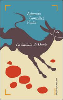 Eduardo Gonzáles Viaña - La ballata di Dante (2014)