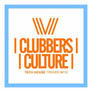 Clubbers_Culture_Tech_House_Trends_010 (2017) mp3 320 kbps