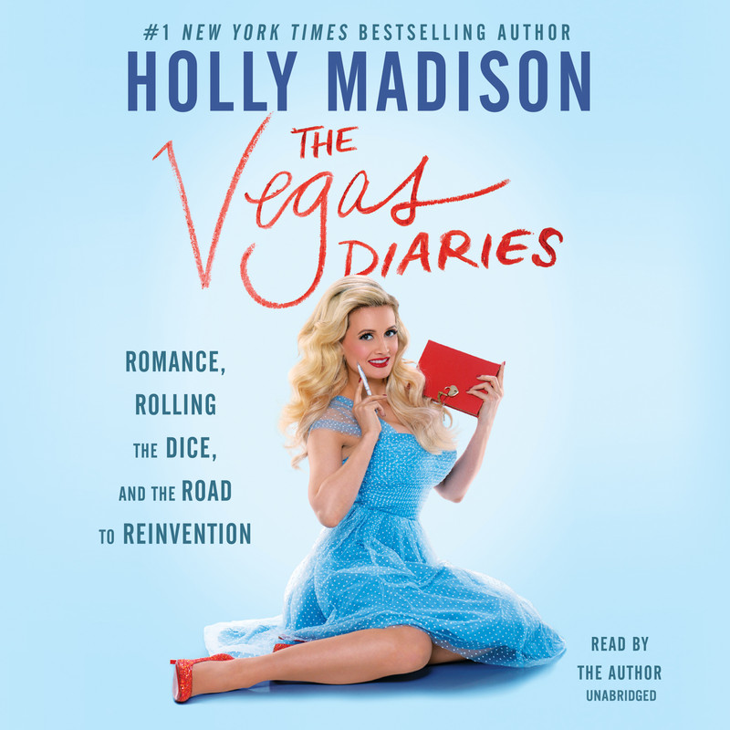 Romance, Rolling the Dice, and the Road to Reinvention - Holly Madison