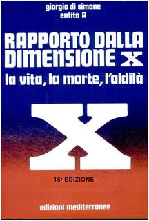 Giorgio Di Simone, Entità A - Rapporto dalla dimensione X. La vita, la morte, l'aldilà (2000)