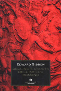 Edward Gibbon - Declino e caduta dell'Impero romano (1998)