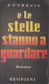 A. J. Cronin - E le stelle stanno a guardare (2001)