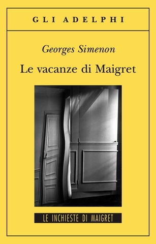 Georges Simenon - Le vacanze di Maigret (1999)