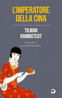 Tilman Rammstedt - L'Imperatore della Cina (2014) Tilman Rammstedt - L'Imperatore della Cina (2014)
