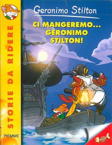 Elisabetta Dami - Geronimo Stilton - Ci mangeremo... Geronimo Stilton!  (2012)