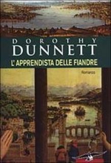 Dorothy Dunnett - L apprendista delle Fiandre (2003)