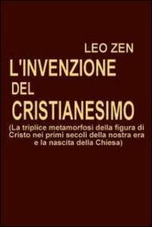 Leo Zen - L'invenzione del cristianesimo (2013)