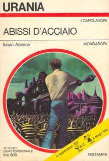 Isaac Asimov - Abissi d'acciaio (1971)