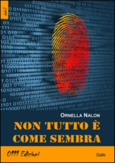 Ornella Nalon - Non tutto è come sembra (2014)